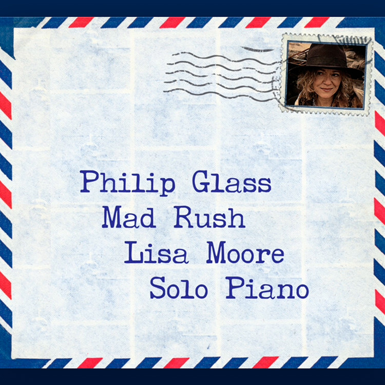 Mad Rush | Philip Glass, Lisa Moore
